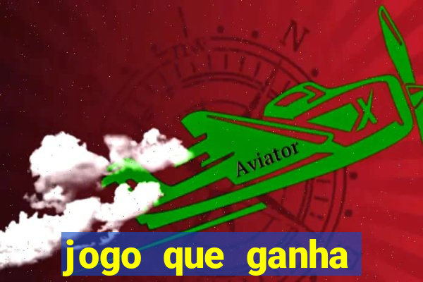 jogo que ganha dinheiro de verdade sem deposito